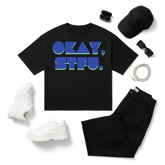 OKAY STFU Flat Lay